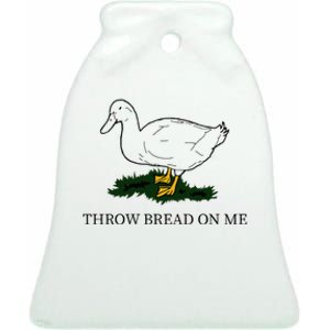 Throw Bread On Me Ceramic Bell Ornament