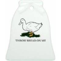 Throw Bread On Me Ceramic Bell Ornament