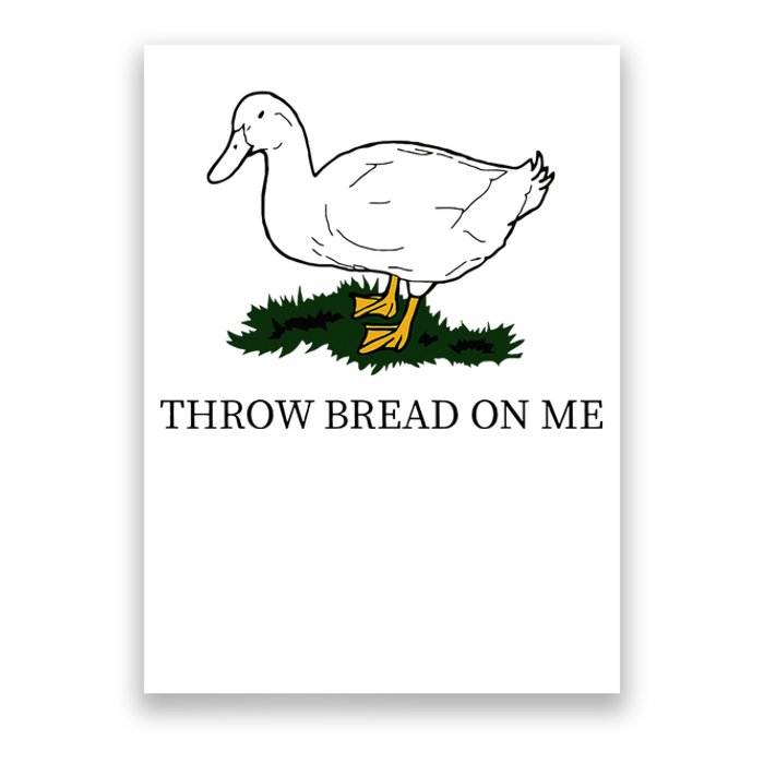 Throw Bread On Me Poster