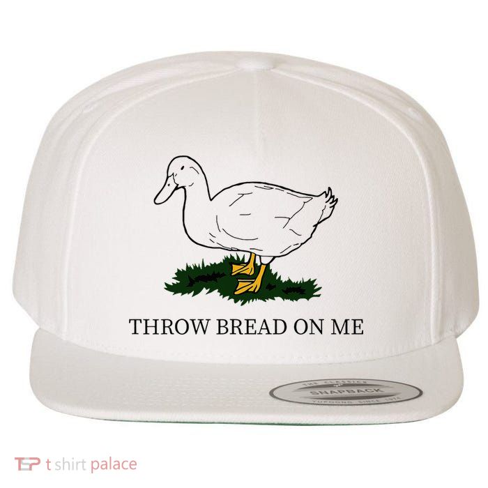Throw Bread On Me Wool Snapback Cap