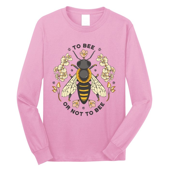 To Bee Or Not To Bee Bumblebee Spring Long Sleeve Shirt