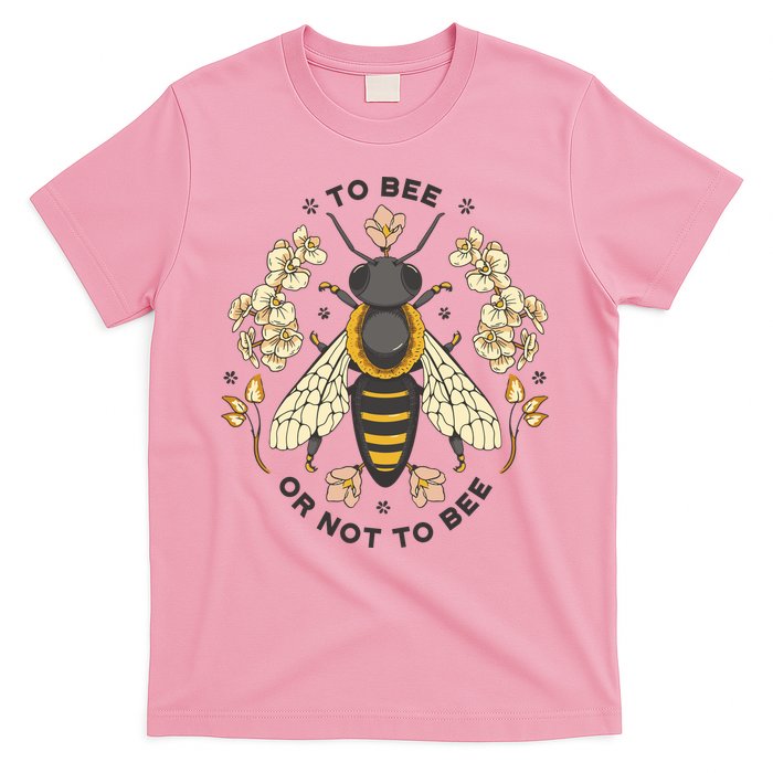 To Bee Or Not To Bee Bumblebee Spring T-Shirt