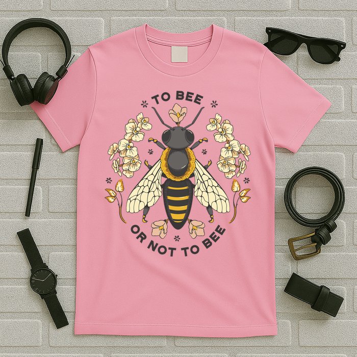 To Bee Or Not To Bee Bumblebee Spring T-Shirt