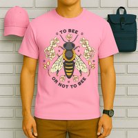 To Bee Or Not To Bee Bumblebee Spring T-Shirt