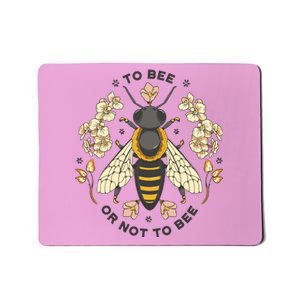 To Bee Or Not To Bee Bumblebee Spring Mousepad