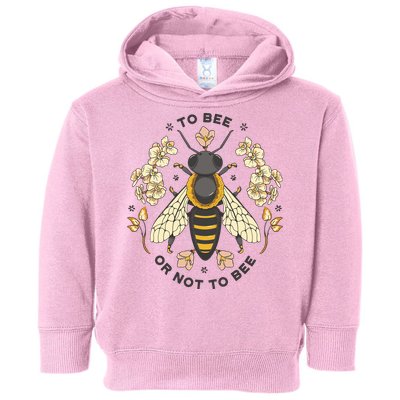 To Bee Or Not To Bee Bumblebee Spring Toddler Hoodie