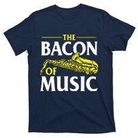 The Bacon Of Music Saxophone Player Saxophonist Jazz T-Shirt