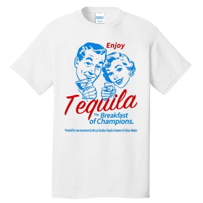 The Breakfasts Of Championss Tequila Special Gifts Tall T-Shirt