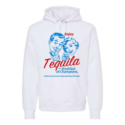 The Breakfasts Of Championss Tequila Special Gifts Premium Hoodie