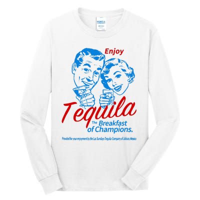 The Breakfasts Of Championss Tequila Special Gifts Tall Long Sleeve T-Shirt