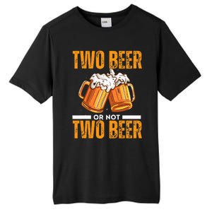 Tow Beer Or Not Two Beer Funny Beer Glasses Happy Oktoberfes Tall Fusion ChromaSoft Performance T-Shirt