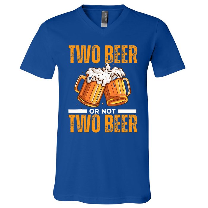 Tow Beer Or Not Two Beer Funny Beer Glasses Happy Oktoberfes V-Neck T-Shirt