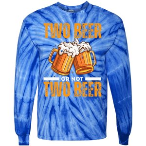 Tow Beer Or Not Two Beer Funny Beer Glasses Happy Oktoberfes Tie-Dye Long Sleeve Shirt