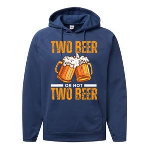 Tow Beer Or Not Two Beer Funny Beer Glasses Happy Oktoberfes Performance Fleece Hoodie