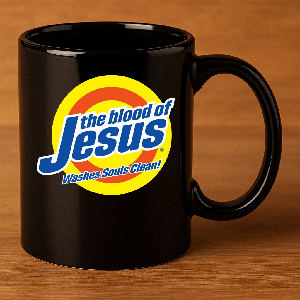 The Blood Of Jesus Washes Souls Clean 11oz C Handle Ceramic Mug