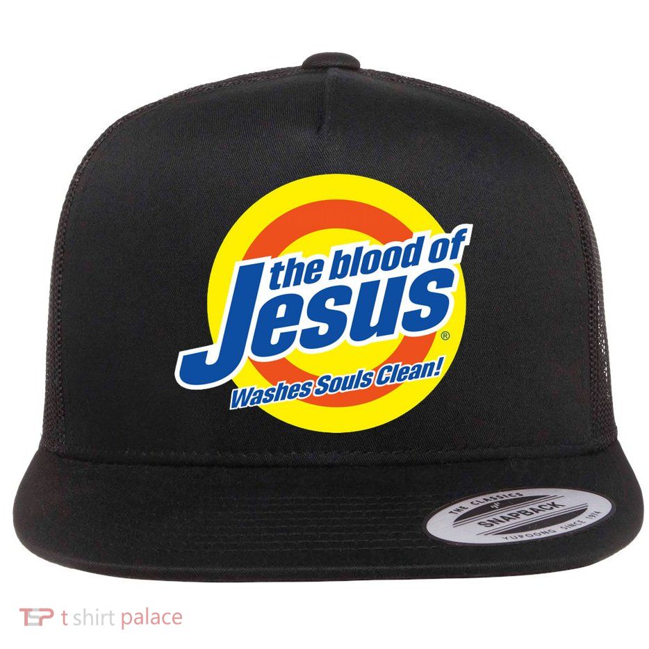 The Blood Of Jesus Washes Souls Clean Flatbill Hat
