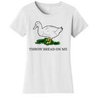 Throw Bread On Me Women's T-Shirt