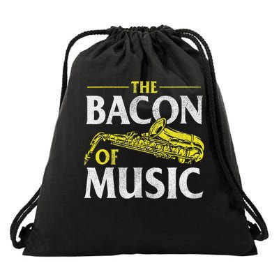 The Bacon Of Music Saxophone Player Saxophonist Jazz Drawstring Bag