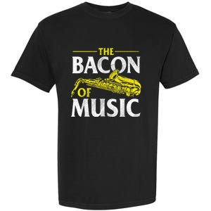 The Bacon Of Music Saxophone Player Saxophonist Jazz Garment-Dyed Heavyweight T-Shirt