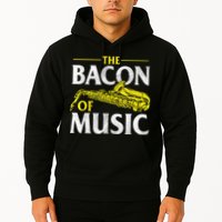 The Bacon Of Music Saxophone Player Saxophonist Jazz Hoodie