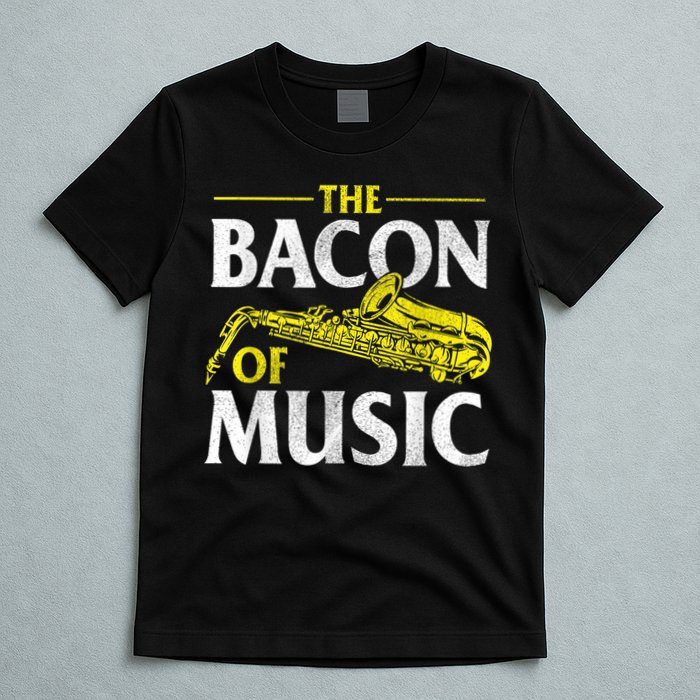 The Bacon Of Music Saxophone Player Saxophonist Jazz T-Shirt