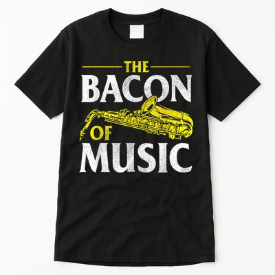 The Bacon Of Music Saxophone Player Saxophonist Jazz Tall T-Shirt