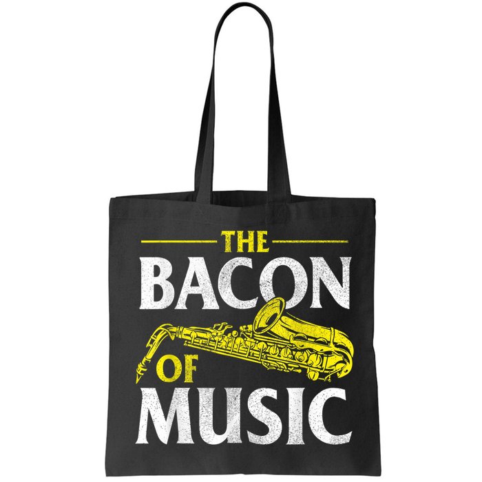 The Bacon Of Music Saxophone Player Saxophonist Jazz Bag