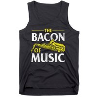 The Bacon Of Music Saxophone Player Saxophonist Jazz Tank Top