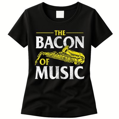 The Bacon Of Music Saxophone Player Saxophonist Jazz Womens T-Shirt