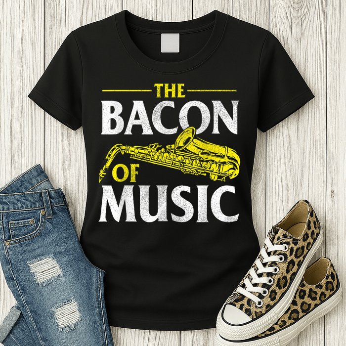 The Bacon Of Music Saxophone Player Saxophonist Jazz Womens T-Shirt