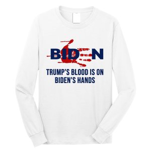 TrumpS Blood On BidenS Hands Long Sleeve Shirt