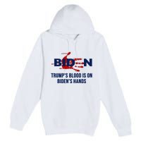 TrumpS Blood On BidenS Hands Premium Pullover Hoodie