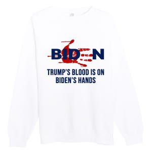 TrumpS Blood On BidenS Hands Premium Crewneck Sweatshirt