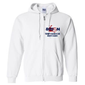 TrumpS Blood On BidenS Hands Full Zip Hoodie