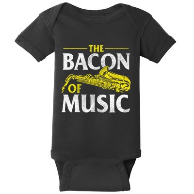 The Bacon Of Music Saxophone Player Saxophonist Jazz Baby Bodysuit