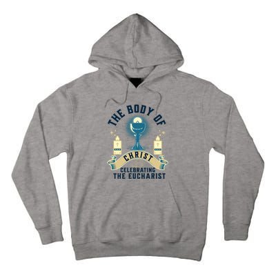 The Body Of Christ Celebrating The Eucharist Tall Hoodie