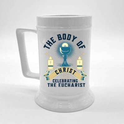 The Body Of Christ Celebrating The Eucharist Beer Stein