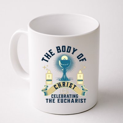 The Body Of Christ Celebrating The Eucharist Coffee Mug