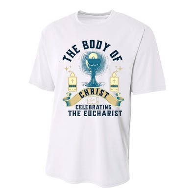 The Body Of Christ Celebrating The Eucharist Performance Sprint T-Shirt