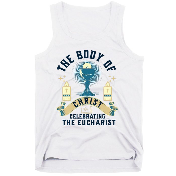 The Body Of Christ Celebrating The Eucharist Tank Top