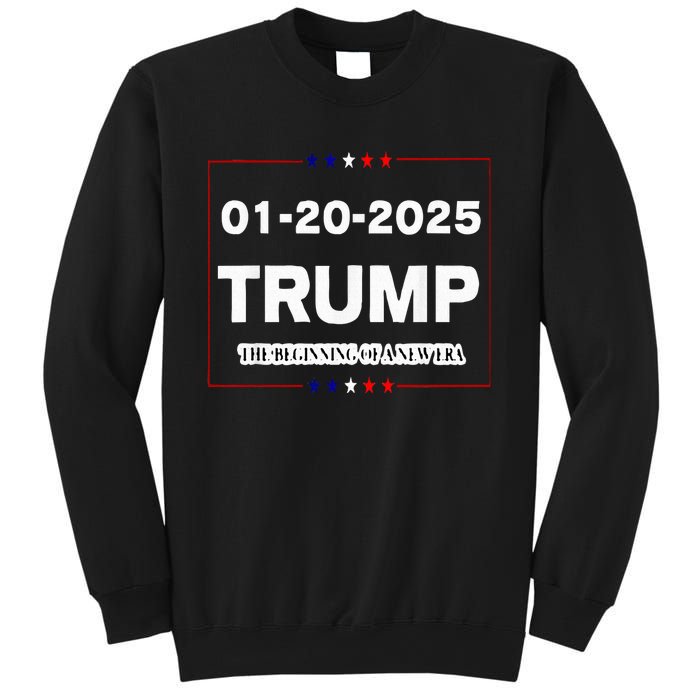 Trump Beginning Of New Era January 20 2025 Inauguration Day Sweatshirt