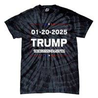 Trump Beginning Of New Era January 20 2025 Inauguration Day Tie-Dye T-Shirt