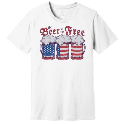 The Beer Of The Free Premium T-Shirt