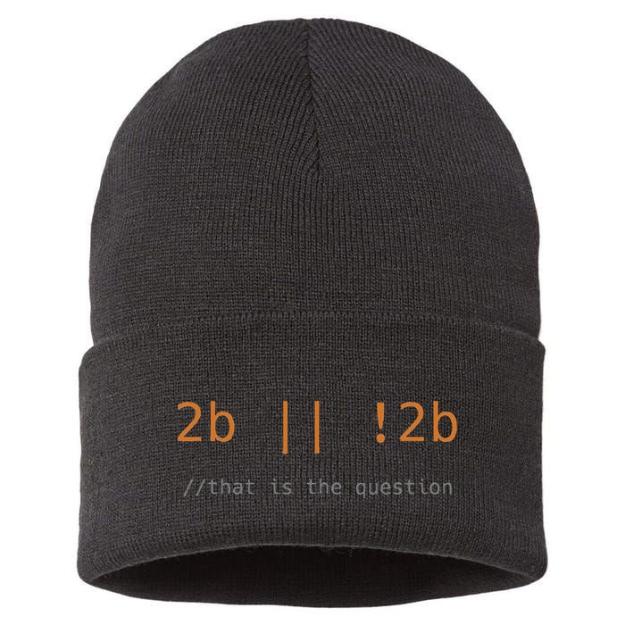 To Be Or Not Code Funny Programming Coding It Gift Black Sustainable Knit Beanie