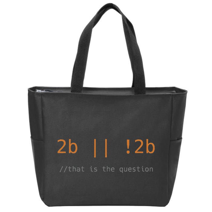 To Be Or Not Code Funny Programming Coding It Gift Black Zip Tote Bag