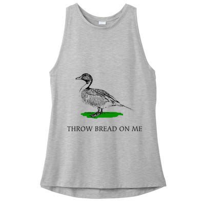 Throw Bread On Me Funny Duck Apparel Ladies PosiCharge Tri-Blend Wicking Tank