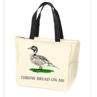 Throw Bread On Me Funny Duck Apparel Zip Tote Bag