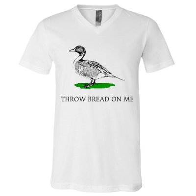 Throw Bread On Me Funny Duck Apparel V-Neck T-Shirt