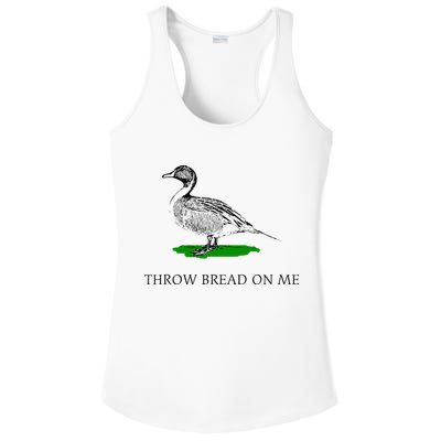 Throw Bread On Me Funny Duck Apparel Ladies PosiCharge Competitor Racerback Tank