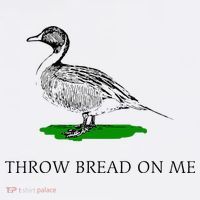 Throw Bread On Me Funny Duck Apparel Poster